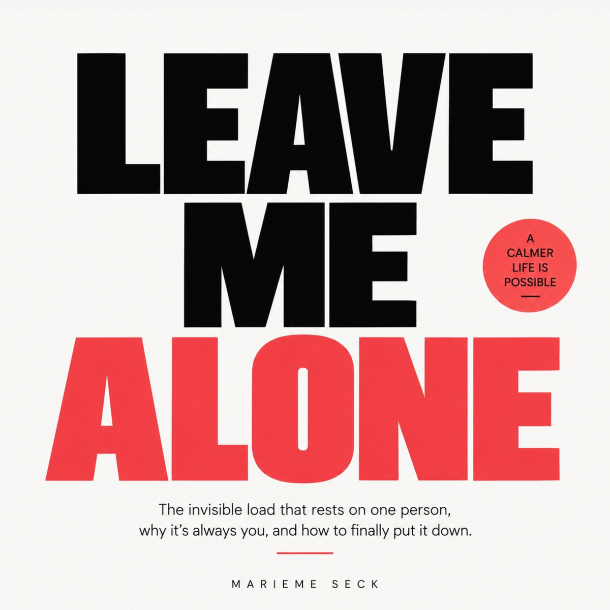 Leave Me Alone by Marieme Seck
